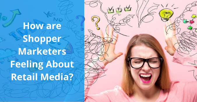 Retail Media Win Or Whine For Shopper Marketers